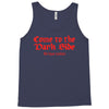 funny t shirt come to the dark side we have cookies rude tee offensive Tank Top