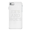 ex's and hoe's iPhone 7 Case