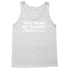 you read my t shirt Tank Top