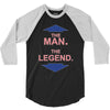the man   the legend funny 3/4 Sleeve Shirt