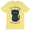 plotting your demise T-Shirt