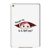 Excuse Me Is It April Yet Baby Girl iPad Mini 4