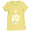 i'm a fishing dad   daddy Ladies Fitted T-Shirt