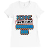 mommy, you're fired grandma's Ladies Fitted T-Shirt