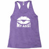 kiss my ass Racerback Tank