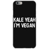 kale yeah i'm vegan iPhone 6/6s Case
