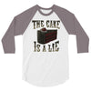 the cake is a lie 3/4 Sleeve Shirt
