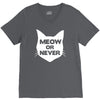 meow or never cat V-Neck Tee