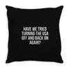 have we tried Throw Pillow