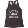 always give 100 percent Racerback Tank