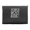 horror movie addict Accessory Pouches
