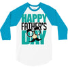 happy father&rsquo;s day 3 3/4 Sleeve Shirt