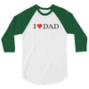 I LOVE YOU DAD 3/4 Sleeve Shirt