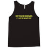life would be easier if had source code Tank Top