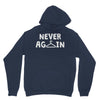 never again Unisex Hoodie