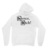 science bitch (2) Unisex Hoodie