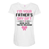 I'm Your Father's Day Gift Mom Says You're Welcome Girl Maternity Scoop Neck T-shirt