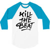 kill the beat 3/4 Sleeve Shirt
