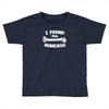 i found this humerus Toddler T-shirt