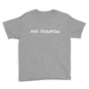 No Trumpism Youth Tee