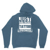 Just One More Tattoo I Promise Hoodie