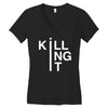 killing it Women's V-Neck T-Shirt
