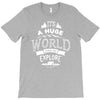 explore the world T-Shirt
