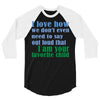 i am your favorite child 3/4 Sleeve Shirt