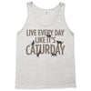 live every day like it's caturday Tank Top