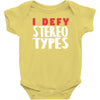 i defy stereotypes Baby Bodysuit