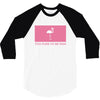 Too Pure To Be Pink 3/4 Sleeve Shirt