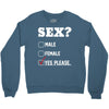 Sex Yes Please Crewneck Sweatshirt