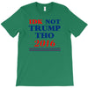 idk not trump though 2016 T-Shirt