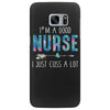 i'm a good nurse i just cuss a lot Samsung Galaxy S7 Edge