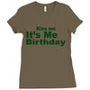 kiss me it's me birthday Ladies Fitted T-Shirt