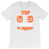 stop staring at my pumpkin T-Shirt