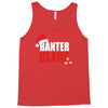 banter claus funny Tank Top