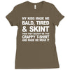 my kids made me bald tired funny Ladies Fitted T-Shirt