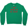 i ain't afraid of no ghosts Crewneck Sweatshirt