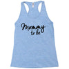 mommy to be Racerback Tank