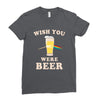 Wish You Were Beer Ladies Fitted T-Shirt