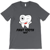 First Tooth Date T-Shirt