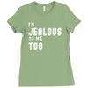 i'm jealous of me too Ladies Fitted T-Shirt