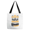 My Daughter Is Super Awesome Her Stepmom Tote Bags