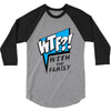 WTF! WİTH THE FAMILY 3/4 Sleeve Shirt