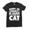 Being an adult is hard I'd rather be a cat Ladies Fitted T-Shirt
