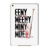 eeny meeny miny moe iPad Mini 4
