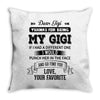 Dear Gigi, Love, Your Favorite Throw Pillow