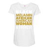 melanin african american woman Maternity Scoop Neck T-shirt