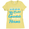 Saba Was Created because Grankids Need Real Heroes Ladies Fitted T-Shirt